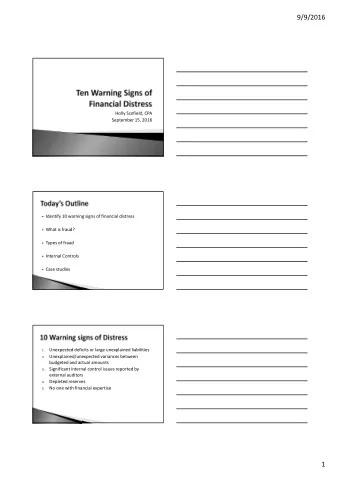 9/9/2016  Holly Scofield, CPA  September 15, 2016  Identify 10 warning signs of financial