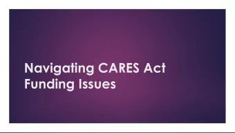 Funding Issues  Agenda  Key CARES Act Provisions  Key FTA Q&amp;A Guidance  Grants