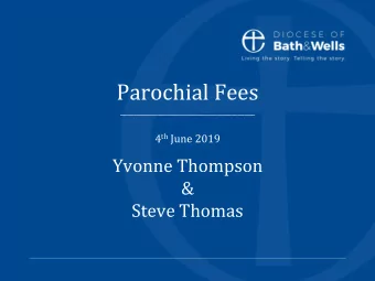 Parochial Fees  _______________________________________ 4 th June 2019  Yvonne Thompson  &amp;