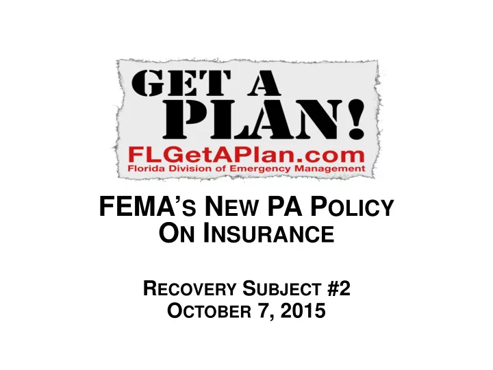 fema s n ew pa p olicy o n i nsurance