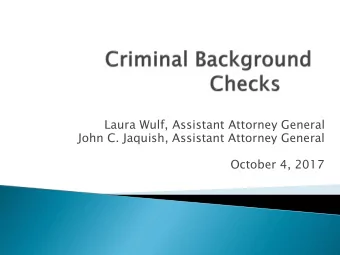 Laura Wulf, Assistant Attorney General  John C. Jaquish, Assistant Attorney General  October 4,