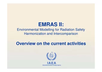 EMRAS II:  Environmental Modelling for Radiation Safety  Harmonization and Intercomparison
