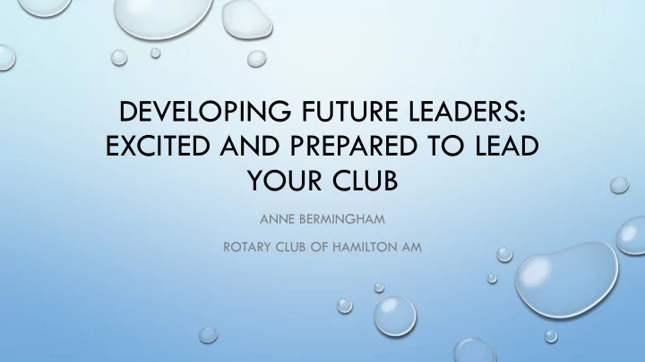 developing future leaders excited and prepared to lead