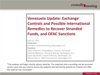 Venezuela Update: Exchange  Controls and Possible International  Remedies to Recover Stranded