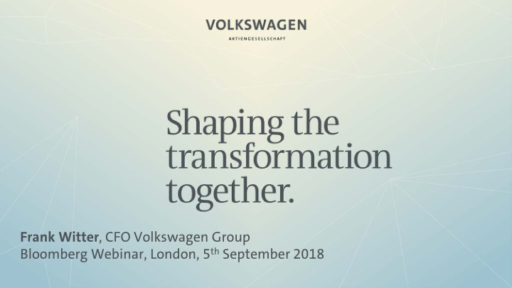 frank witter cfo volkswagen group bloomberg webinar