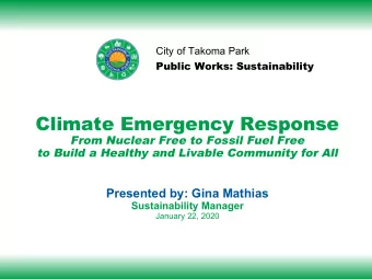 Climate Emergency Response  From Nuclear Free to Fossil Fuel Free  to Build a Healthy and Livable