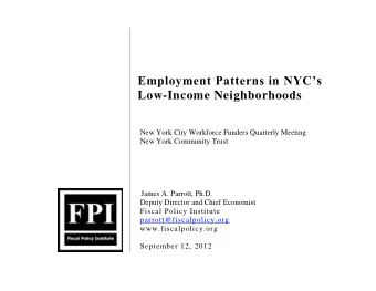 Employment Patterns in NYCs  Low-Income Neighborhoods  New York City Workforce Funders Quarterly