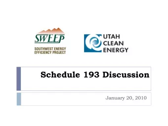 Schedule 193 Discussion  January 20, 2010  Todays Discussion  From 2009 PSC Notice of Inquiry