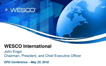 WESCO International  John Engel  Chairman, President, and Chief Executive Officer  EPG Conference