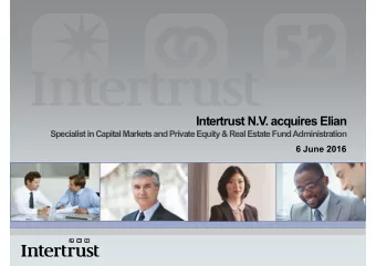 I t t  Intertrust N.V. acquires Elian  t N V  i  Eli  Specialist in Capital Markets and Private