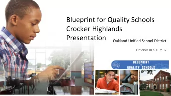 Blueprint for Quality Schools  Crocker Highlands  Presentation  Oakland Unified School District