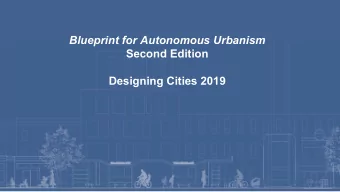 Blueprint for Autonomous Urbanism  Second Edition  Designing Cities 2019  Introducing...  Actions