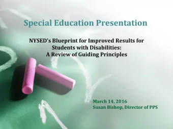 Special Education Presentation  NYSEDs Blueprint for Improved Results for  Students with