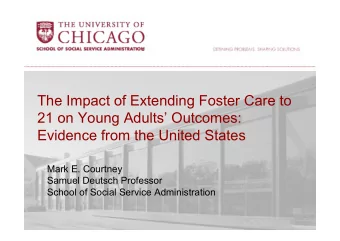 The Impact of Extending Foster Care to  21 on Young Adults Outcomes:  Evidence from the United