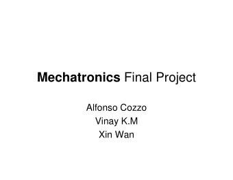 Mechatronics Final Project  Alfonso Cozzo  Vinay K.M  Xin Wan  Boiler Room Early Warning  Motoring