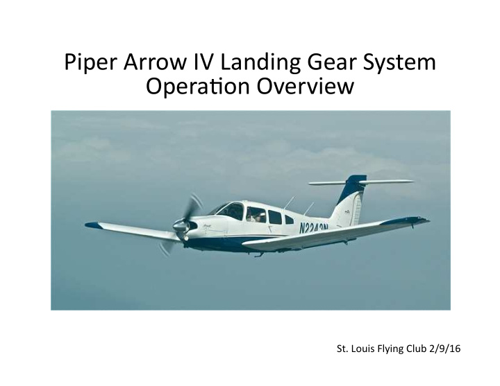 piper arrow iv landing gear system opera8on overview
