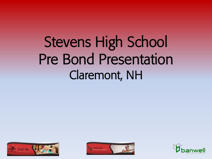 stevens h ns high h school hool pre pre b bond ond pre