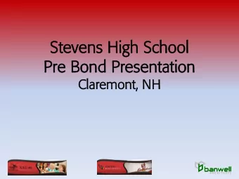 Stevens H  ns High  h School  hool  Pre  Pre B  Bond  ond Pre  Prese  sent  ntation  on  Cla  lare