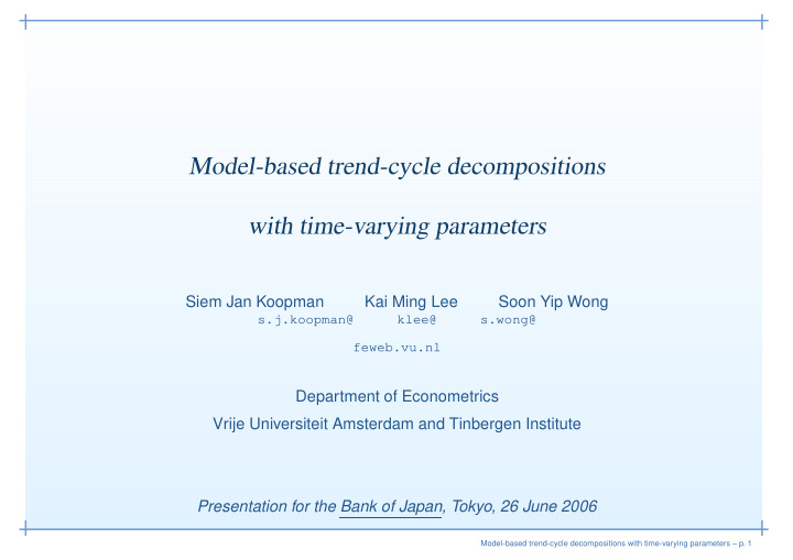 model based trend cycle decompositions with time varying