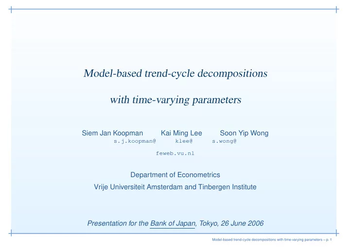 model based trend cycle decompositions with time varying