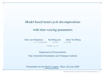 Model-based trend-cycle decompositions  with time-varying parameters  Siem Jan Koopman  Kai Ming