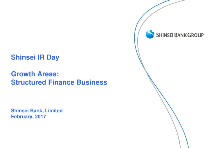 shinsei ir day growth areas structured finance business