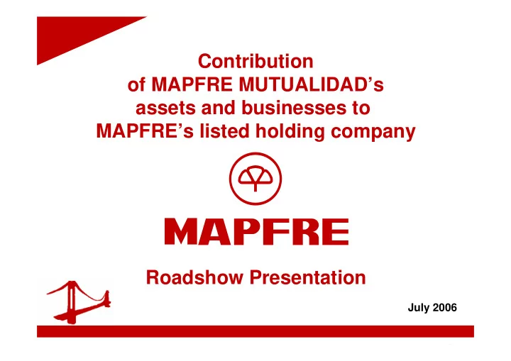 contribution of mapfre mutualidad s assets and businesses