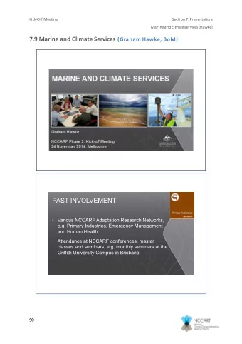 91  Kick-Off Meeting  Section 7: Presentations  Marine and climate services (Hawke)  92  Kick-Off