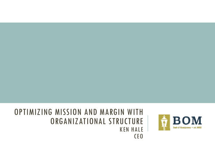 optimizing mission and margin with organizational