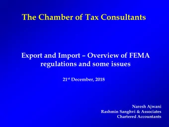 The Chamber of Tax Consultants Export and Import  Overview of FEMA  regulations and some issues