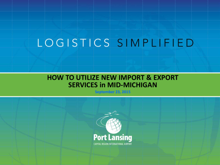 how to utilize new import export