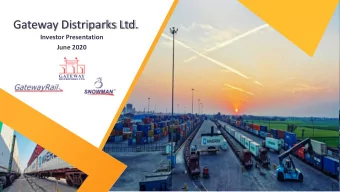 Gateway Distriparks Ltd.  Investor Presentation  June 2020  1  Safe Harbor This presentation and