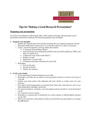 Tips for Making a Good Research Presentation*  Preparing your presentation  If you have been