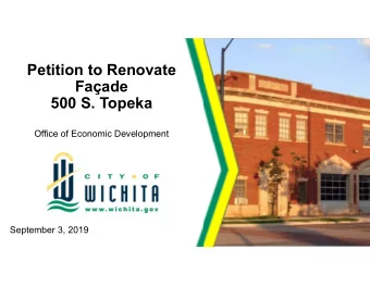Petition to Renovate  Faade  500 S. Topeka  Office of Economic Development  September 3, 2019