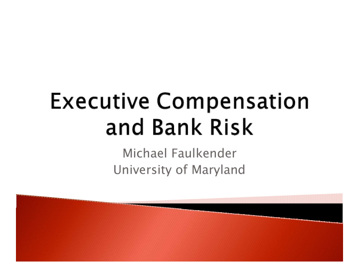 michael faulkender university of maryland bankers pay
