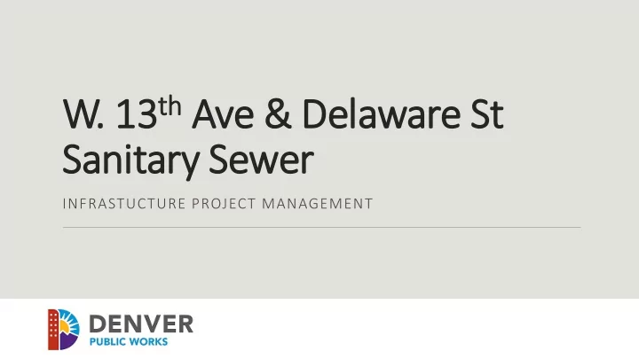 13 th ave amp w w 1 e amp de delawar are s e st sani