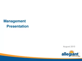 Management  Presentation  August 2015  Forward looking statements  This presentation as well as