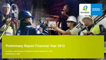 Preliminary Report Financial Year 2013 Investors and Analysts Conference Call on February 11,