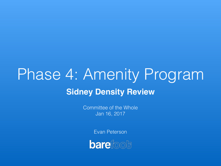 phase 4 amenity program