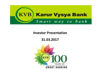 Investor Presentation  31.03.2017 Awards and Accolades  IDRBT Award for the Best Bank Among