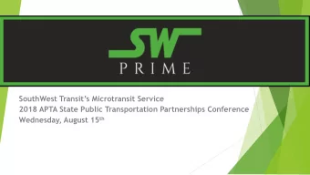 SouthWest Transits Microtransit Service  2018 APTA State Public Transportation Partnerships