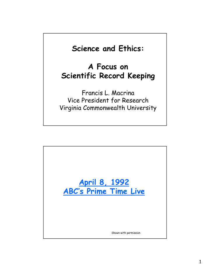 science and ethics a f a focus on scientific record