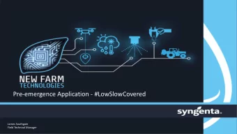 Pre-emergence Application - #LowSlowCovered  James Southgate  Field Technical Manager  Why is