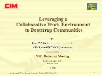 Leveraging a  Leveraging a  Collaborative Work Environment  Collaborative Work Environment  to