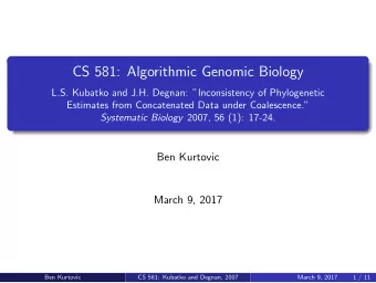 CS 581: Algorithmic Genomic Biology  L.S. Kubatko and J.H. Degnan: Inconsistency of Phylogenetic