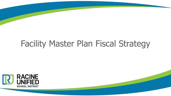 facility master plan fiscal strategy
