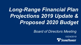 Long-Range Financial Plan  Projections 2019 Update &amp;  Proposed 2020 Budget  Board of Directors