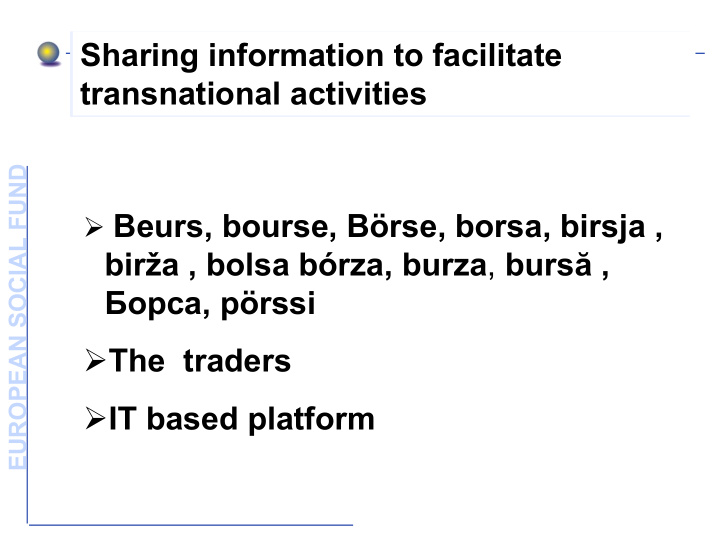 sharing information to facilitate transnational activities