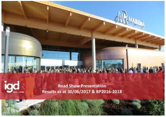 Road Show Presentation  Results as at 30/06/2017 &amp; BP2016-2018  DISCLAIMER  This presentation