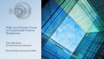 High-Level  Expert  Group    on  Sustainable  Finance    Roadshows